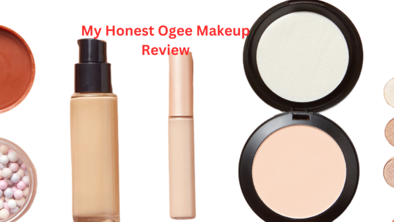 My Honest Ogee Makeup Review